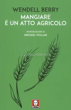 Mangiare è un Atto Agricolo