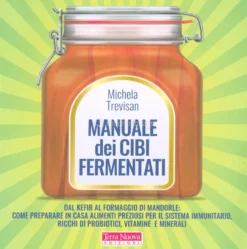 Manuale dei Cibi Fermentati