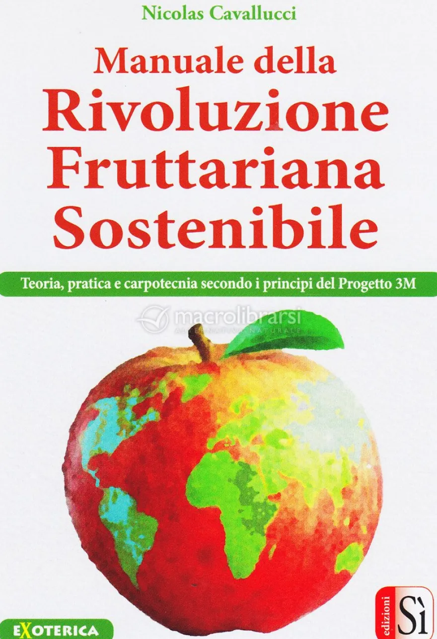 Manuale della Rivoluzione Fruttariana Sostenibile