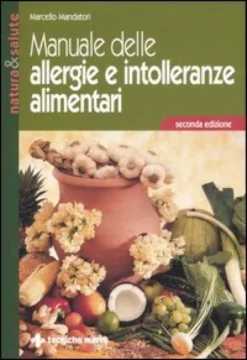 Manuale delle Allergie e Intolleranze Alimentari