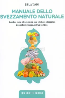 Manuale dello Svezzamento Naturale
