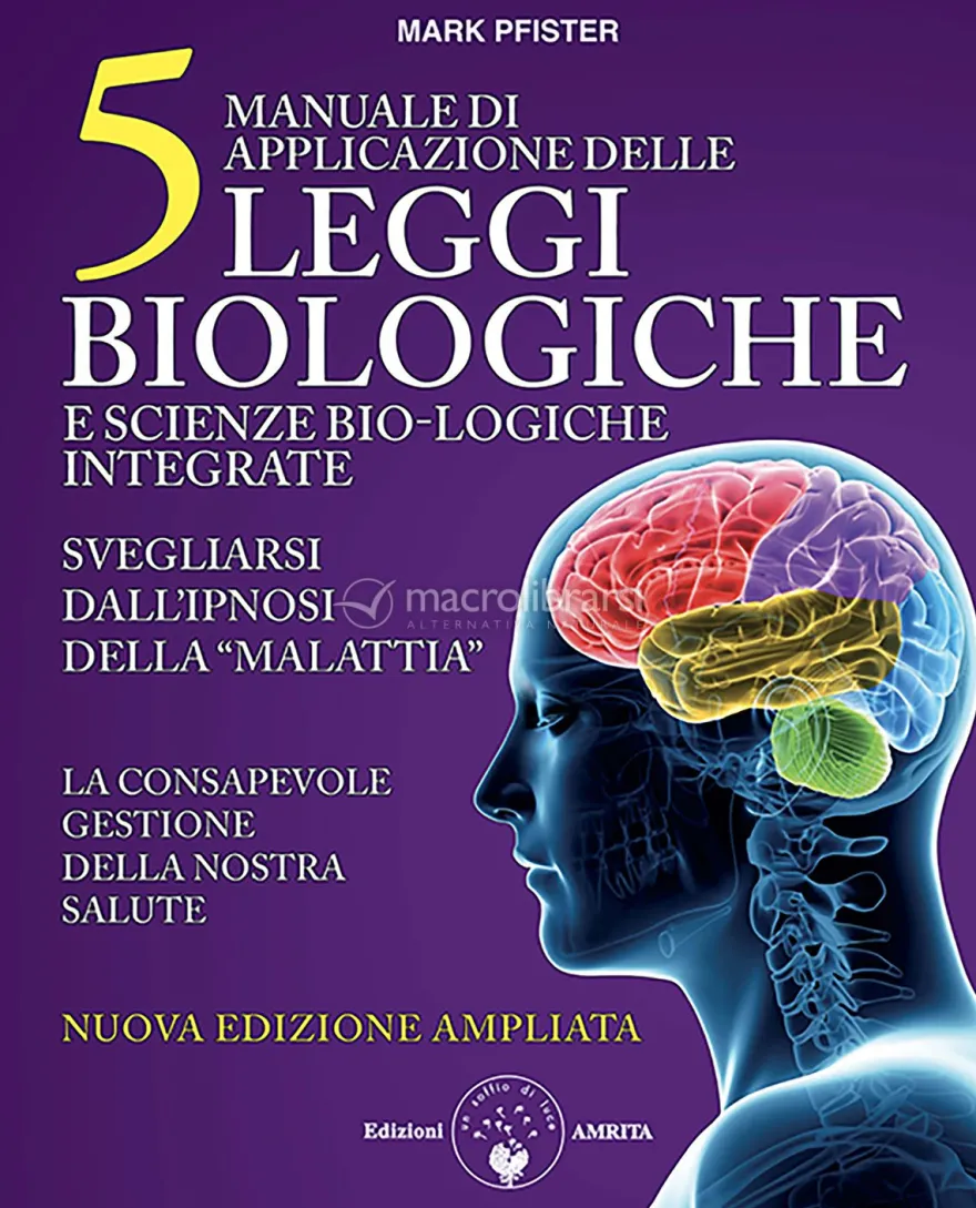 Manuale di Applicazione delle Cinque Leggi Biologiche e Scienze Bio-Logiche Integrate