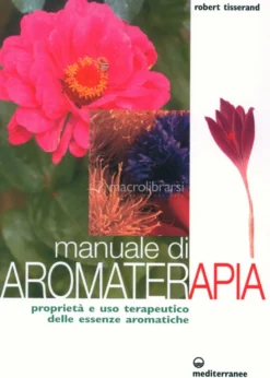 Manuale di Aromaterapia