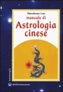 Manuale di Astrologia Cinese