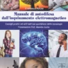 Manuale di Autodifesa dall'Inquinamento Elettromagnetico