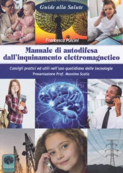 Manuale di Autodifesa dall'Inquinamento Elettromagnetico