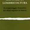 Manuale di Lombricoltura