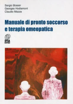 Manuale di Pronto Soccorso e Terapia Omeopatica