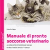 Manuale di Pronto Soccorso Veterinario