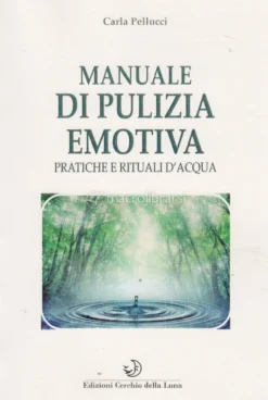 Manuale di Pulizia Emotiva