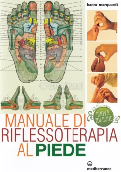 Manuale di Riflessoterapia al Piede