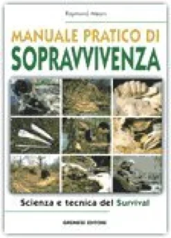 Manuale Pratico di Sopravvivenza