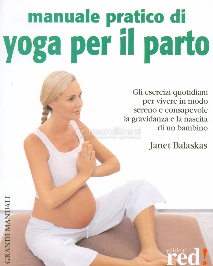 Manuale pratico di yoga per il parto