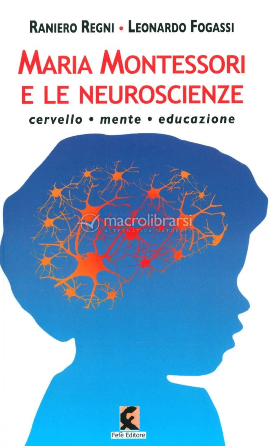 Maria Montessori e le Neuroscienze
