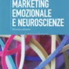 Marketing Emozionale e Neuroscienze