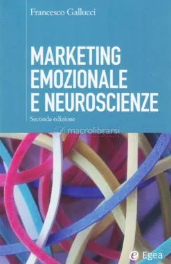 Marketing Emozionale e Neuroscienze