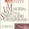 Maschera e Volto dello Spiritualismo Contemporaneo