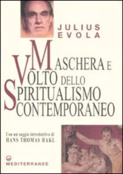 Maschera e Volto dello Spiritualismo Contemporaneo