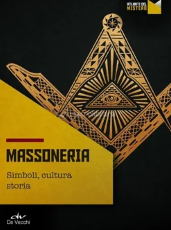 Massoneria - Simboli, Cultura, Storia
