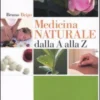 Medicina Naturale dalla A alla Z