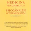 Medicina Psicosomatica e Psicoanalisi Contemporanea