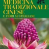 Medicina Tradizionale Cinese e Fiori Australiani