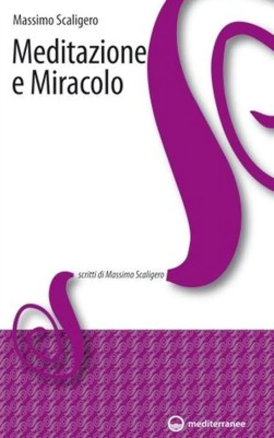 Meditazione e Miracolo