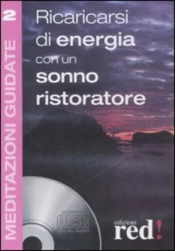 Meditazioni Guidate 2 - Ricaricarsi di Energia con un Sonno Ristoratore