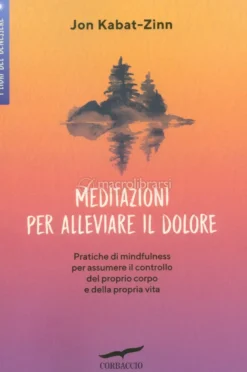 Meditazioni per Alleviare il Dolore