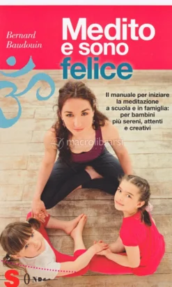 Medito e sono Felice