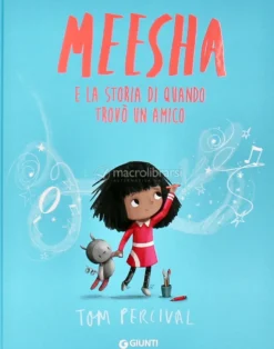 Meesha - Storia di Quando Trovò un Amico