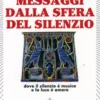 Messaggi dalla Sfera del Silenzio
