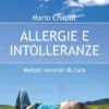 Metodi naturali per curare Allergie e Intolleranze