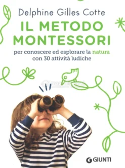 Metodo Montessori - Esploro la Natura