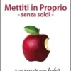 Mettiti in Proprio senza Soldi