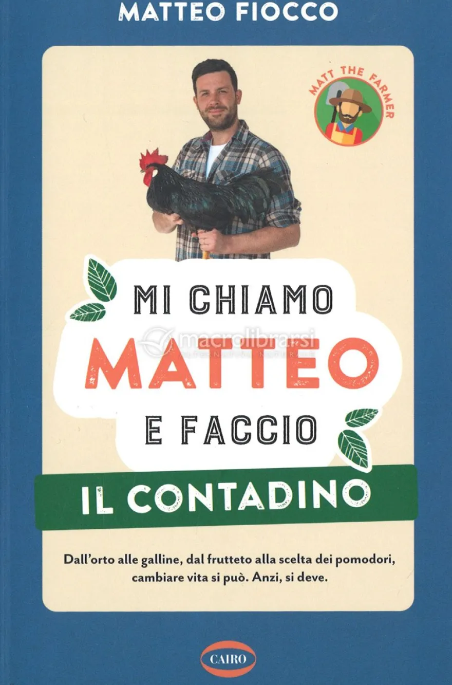 Mi chiamo Matteo e faccio il contadino