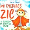 Mi Dispiace Zic