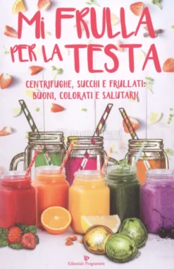 Mi Frulla per la Testa