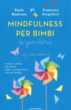 Mindfulness per Bimbi (e Genitori)