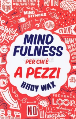 Mindfulness - Per chi è a Pezzi