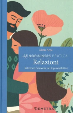 Mindfulness Pratica - Relazioni