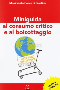 Miniguida al Consumo Critico e al Boicottaggio
