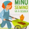 Mino Semino Va a Scuola