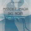 Misteri e Magia del Nord