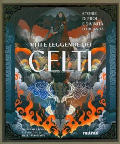Miti e Leggende dei Celti