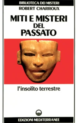 Miti e Misteri del Passato