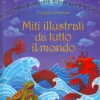 Miti Illustrati da Tutto il Mondo