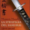 Miyamoto Musashi - La Strategia dei Samurai