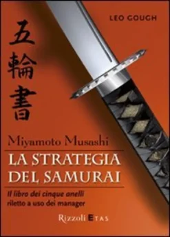 Miyamoto Musashi - La Strategia dei Samurai