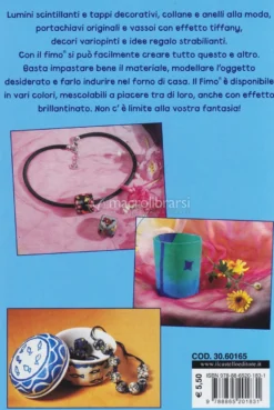 Modellare e Cuocere il Fimo